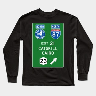 New York Thruway Northbound Exit 21: Catskill Cairo Route 23 Long Sleeve T-Shirt